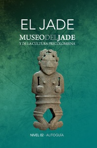 El Jade: Museo del Jade y de la Cultura Precolombina